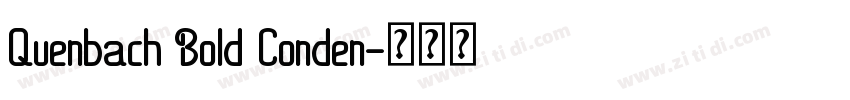 Quenbach Bold Conden字体转换